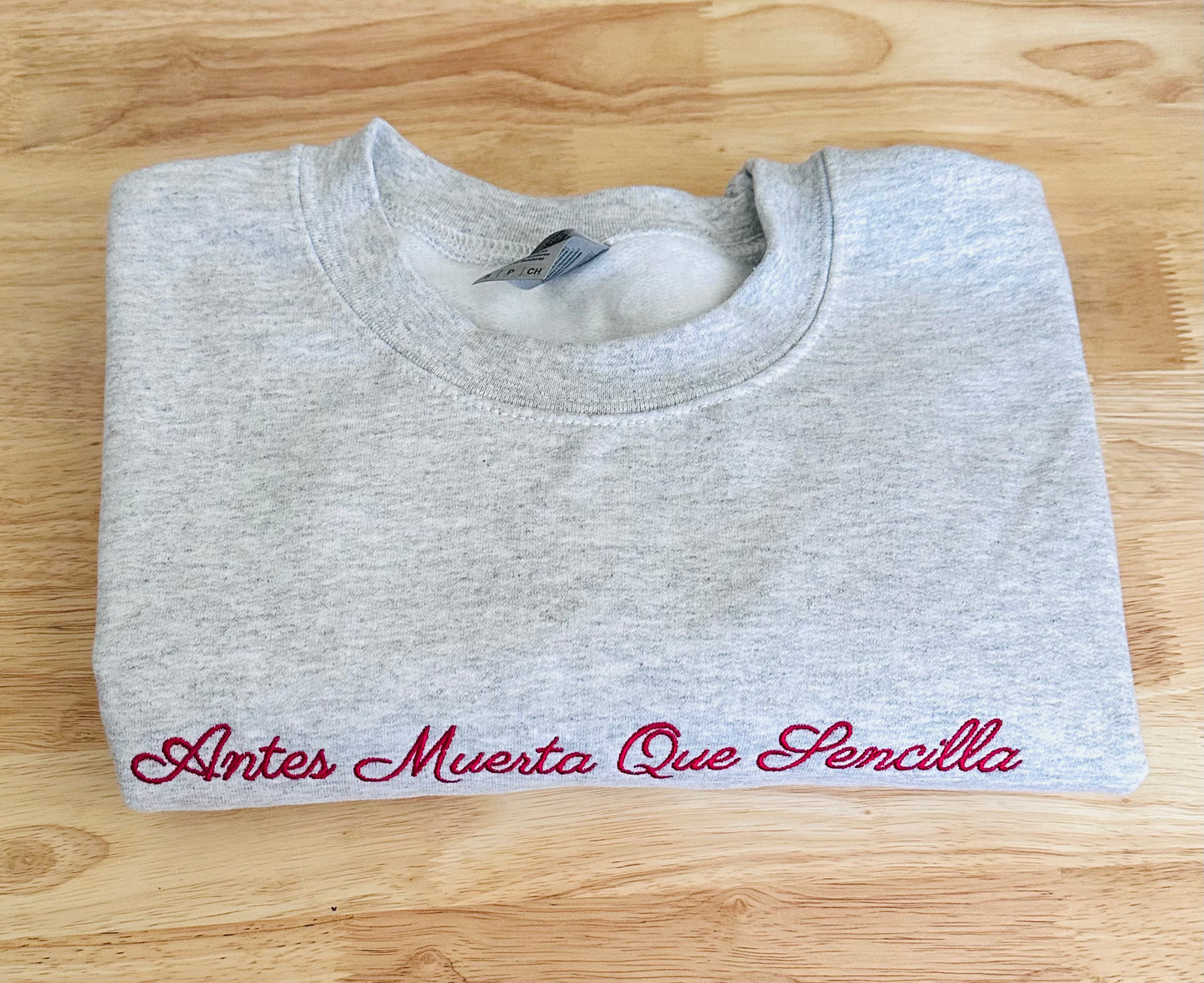 Antes muerta que sencilla crewneck